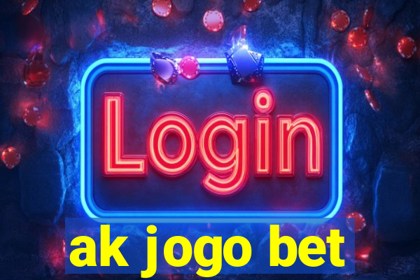 ak jogo bet